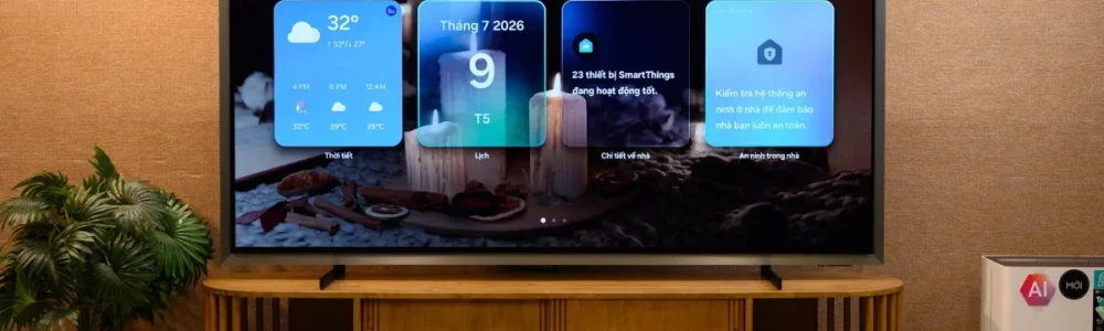 Trải nghiệm Samsung OLED S95H 83 inch: Khi công nghệ là một phần của nghệ thuật