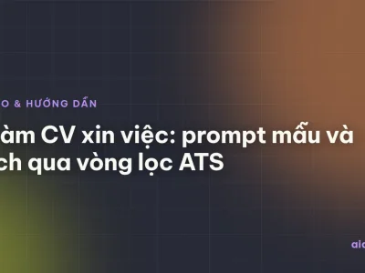 AI làm CV xin việc: prompt mẫu và cách qua vòng lọc ATS