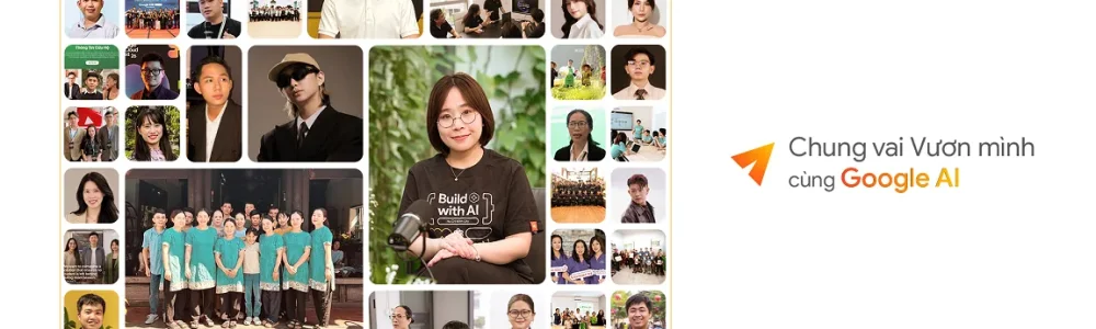 Google giới thiệu 50 câu chuyện AI Việt Nam: Người dùng dẫn đầu Đông Nam Á